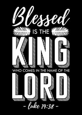 Blessed Is The King Lord