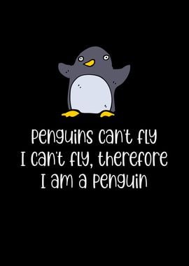 Penguins Cant Fly