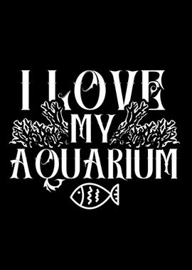 I love my Aquarium