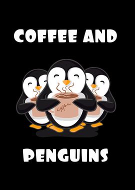 Coffee and Penguins