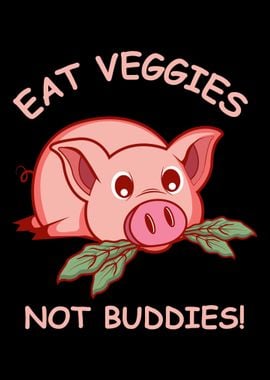 Veggies Not Buddies Vegan 