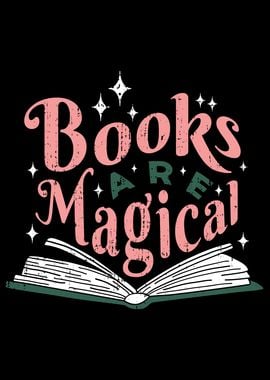 BOOKS ARE MAGICAL