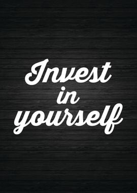 Invest In Yourself