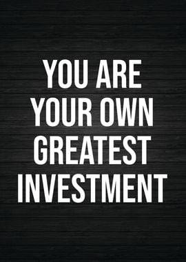 You Are Your Investment