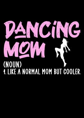 Dancing mom