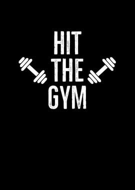 Hit The Gym