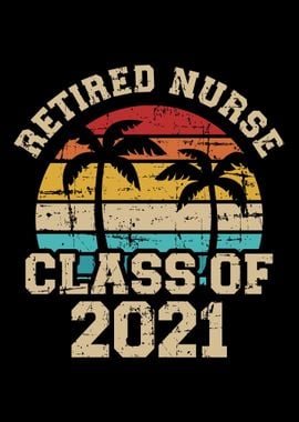 Retired Nurse Class 2021