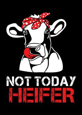 Heifer Not Today