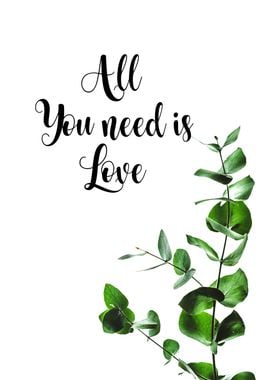 all you need is love