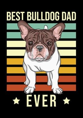 Best Bulldog Dad Ever