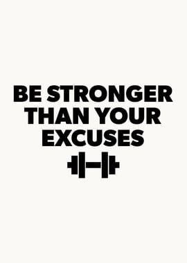 Be Stronger Than Excuses