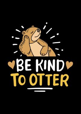 Otters Otter Lover Kindnes