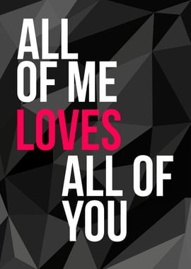 all of me love all of you