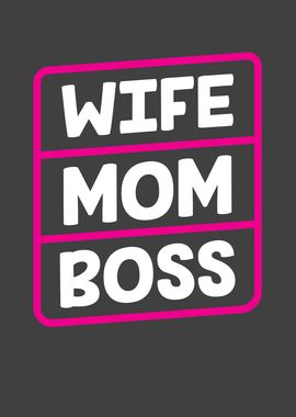 Wife mom boss