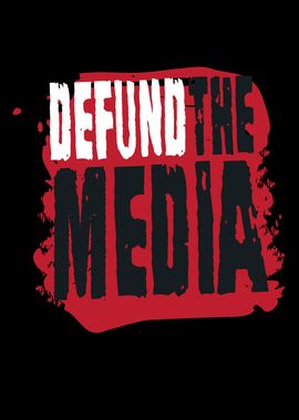 Defund The Media