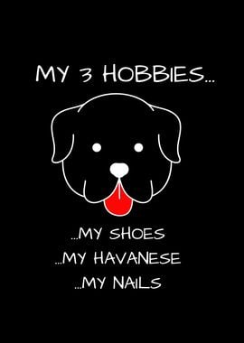 HAVANESE HOBBIES QUOTE