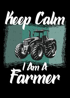 keep calm i am a farmer