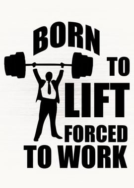 Born To Lift