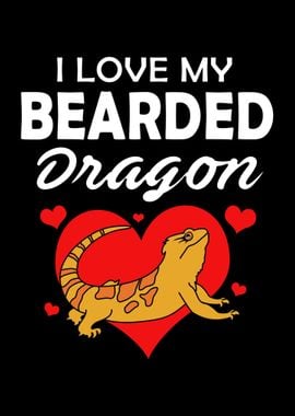 I Love Bearded Dragon