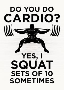 Cardio Squat Sets of 10