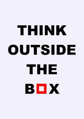 think outside the box