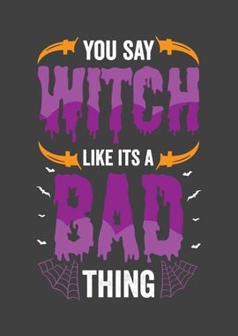 Witch bad