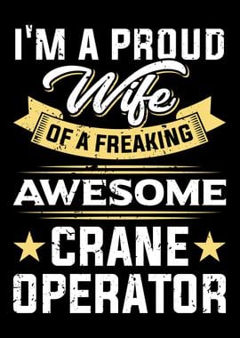 Wife Of A Crane Operator