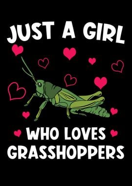 Grasshopper Just A Girl