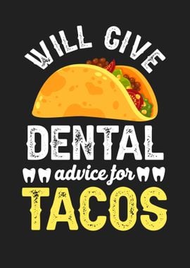 Dental advice for tacos