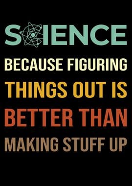 Science Scientist Saying