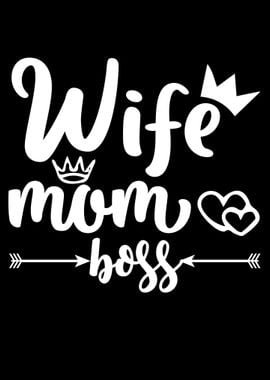 Wife Mom Boss Quotes