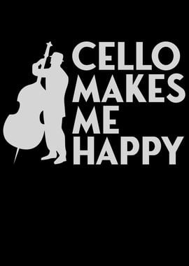 cello makes me happy