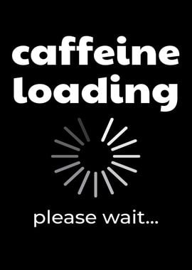 Caffeine Loading