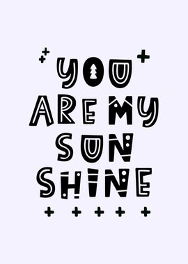 You are my sun shine