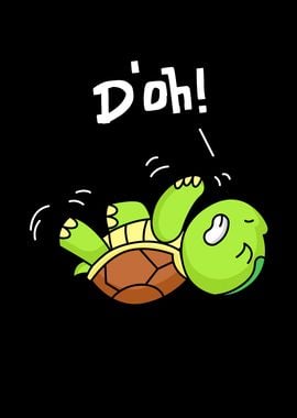 Doh Cute Funny Turtle