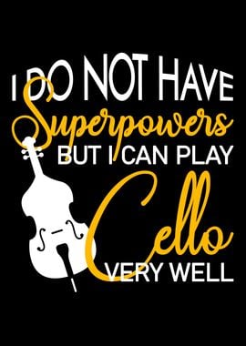 cello superpowers