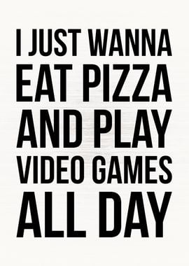 Pizza and Video Games