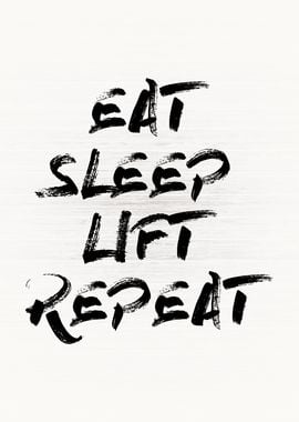 Eat Sleep Lift Repeat