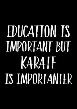 Karate Is Importanter