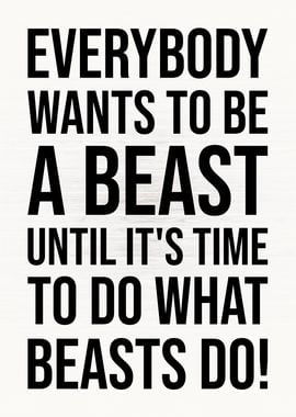 Everybody Wants To Beast