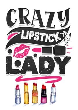 Crazy lipstick lady