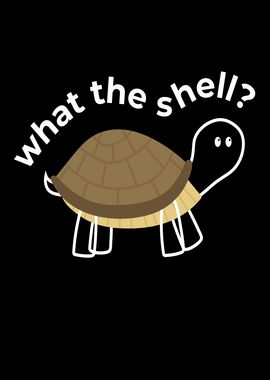 What The Shell