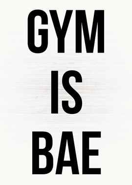 Gym Is Bae