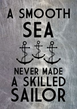 SMOOTH SEA SKILLED SAILOR