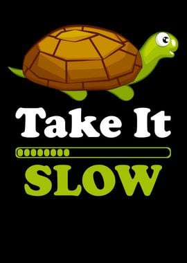 Turtle Funny Saying Slow