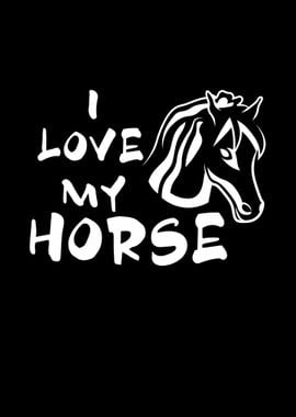 I love my horse