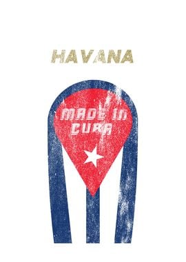 Havana Made In Cuba Cuban