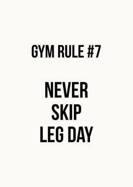 Gym Rule Leg Day