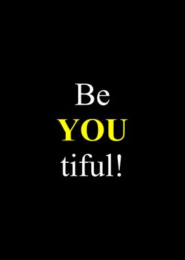 Be You tiful