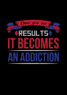 Once You See Results It